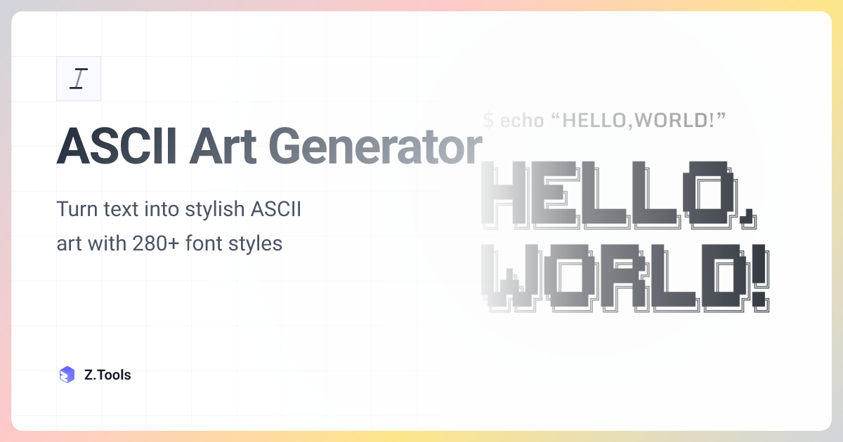 ASCII Art Generator · Z.Tools