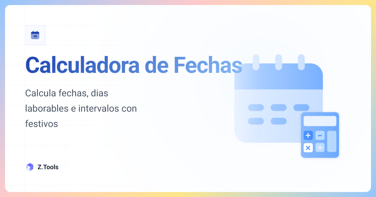 Calculadora de Fechas · Z.Tools