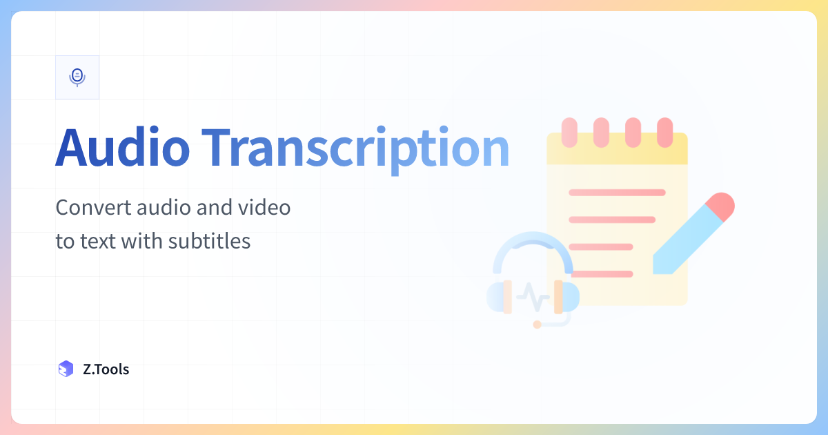 Audio Transcription · Z.Tools