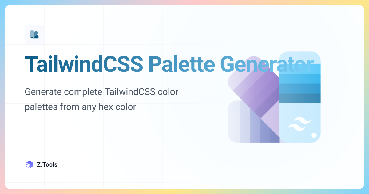 TailwindCSS Palette Generator · Z.Tools