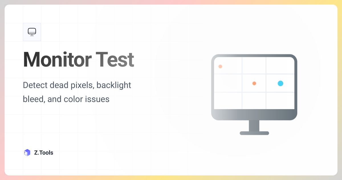 Monitor Test · Z.Tools