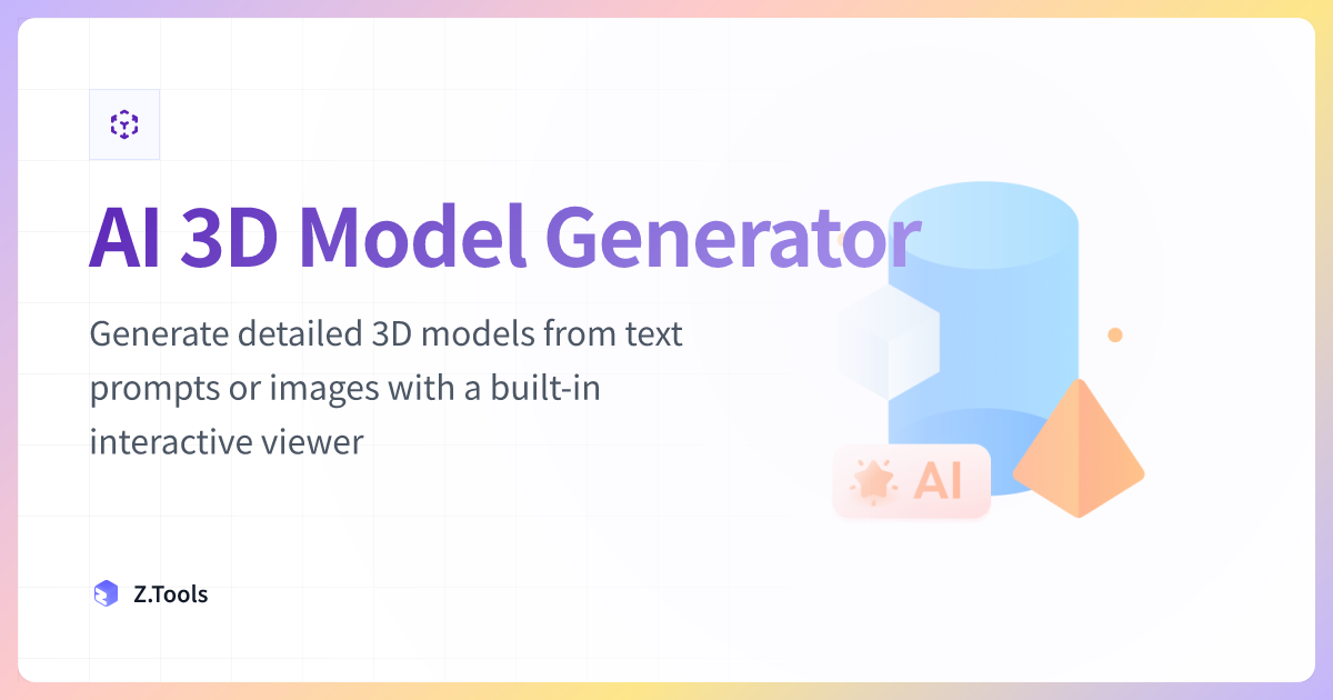 AI 3D Model Generator · Z.Tools