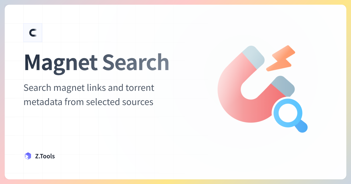 Magnet Search · Z.Tools