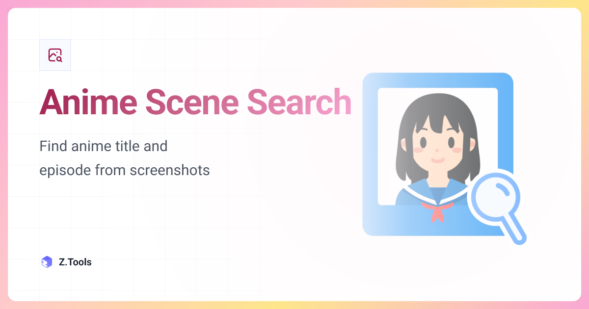 Anime Scene Search · Z.Tools
