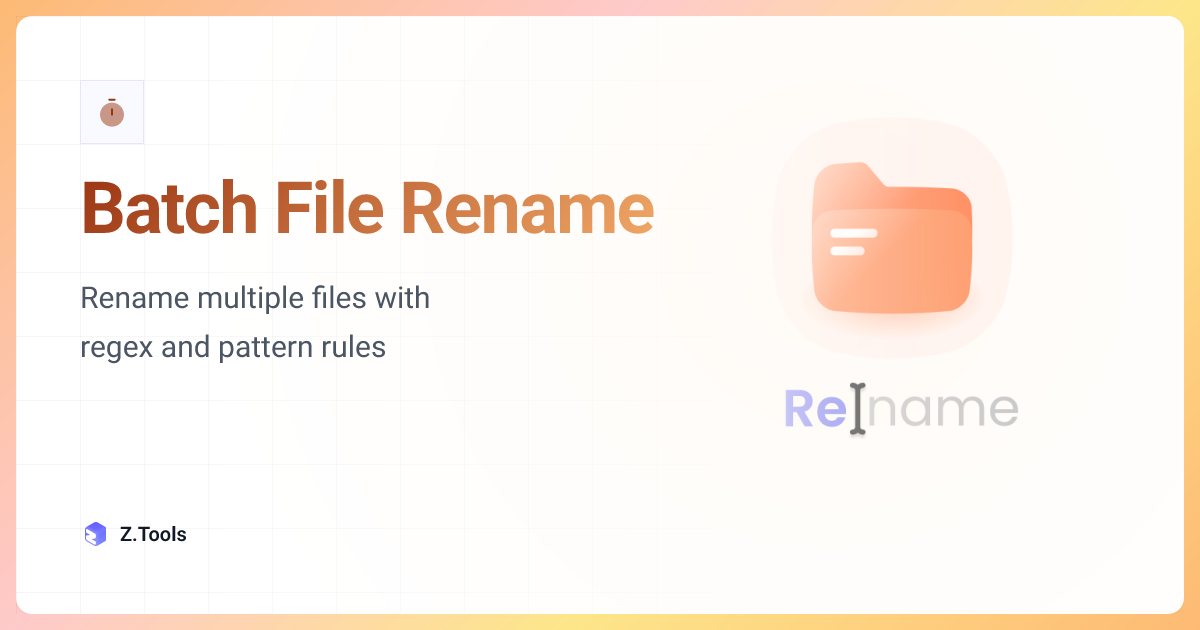 Tool Aren Rename Batch File Rename · Z.Tools